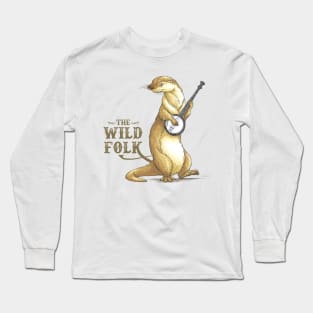 The Wild Folk - Otter on Banjo Long Sleeve T-Shirt